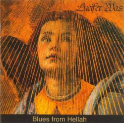 Lucifer Was : Blues from Hellah